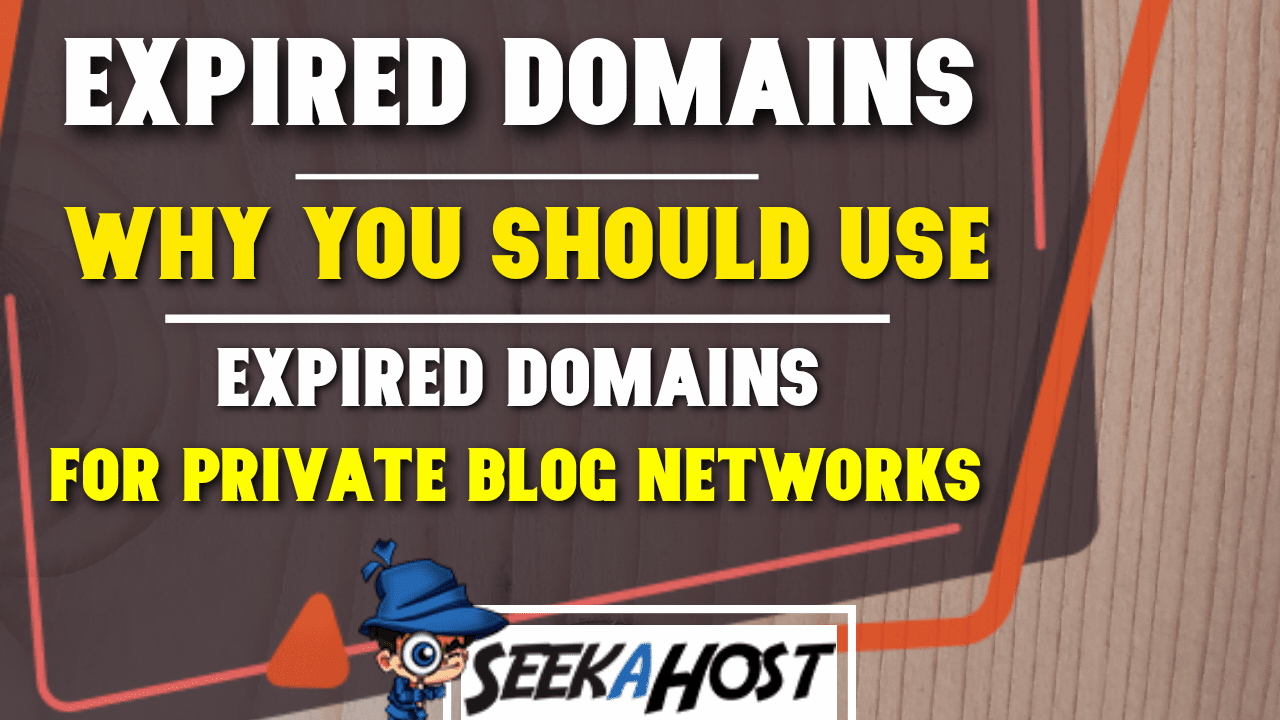 why use expired domains for Private Blog Network