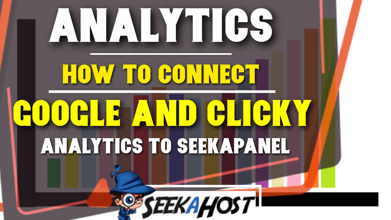 how-to-connect-google-analytics-and-clicky-with-seekapanel