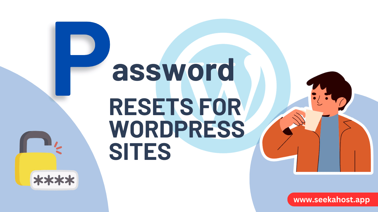 how to reset WordPress site password on seekahost.app