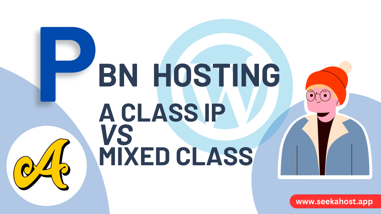 Difference between A Class PBN Hosting